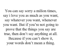 If You Can T Show It Your Words Don T Mean A Thing Quotes Words Inspirational Words