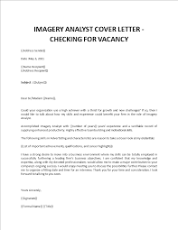 Americans tend to reverse the order and write sincerely yours. Imagery Analyst Cover Letter