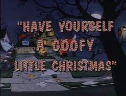 Watch goof troop christmas online with high quality. A Goof Troop Christmas Have Yourself A Goofy Little Christmas Beyond Rudolph Frosty