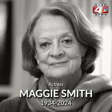 JUST IN: Dame Maggie Smith, the masterful Oscar winning actress also known  for her 21st century work in "Downton Abbey" and the Harry Potter films has  died at 89 years old. DETAILS