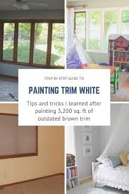 How To Paint Trim White My Method For Painting My Whole Home Myself Painting Trim White Painting Trim Stained Wood Trim