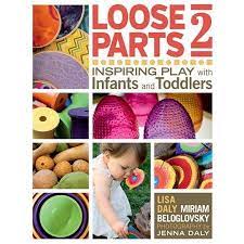 loose parts loose parts 2 inspiring play with infants and toddlers paperback walmart com in 2020 activities for one year olds childhood education early childhood