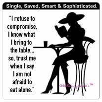 Finally I Know What I Bring To The Table I M Not Afraid To Eat Alone Eating Alone I Am Not Afraid Bring It On