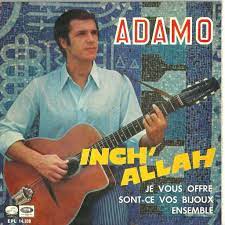 Inch' allah, inch' allah, inch' allah, inch' allah les femmes tombent sous l'orage. Inch Allah 3 Ep By Adamo Ep With Madeinspain Ref 117355698