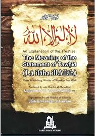 Haji rao muhammad abdul wahhab (urdu: An Explanation Of The Treatise Meaning Of Statement Of Tawhid