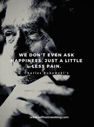 35 Charles Bukowski Quotes On Life Work And Love Self Motivate Charles Bukowski Quotes Charles Bukowski Bukowski Quotes Love
