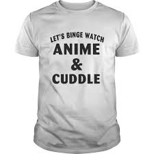 Let S Binge Watch Anime Cuddle T Shirt Bolastyle Funny T Shirts Search, discover and share your favorite anime cuddle gifs. bolastyle funny t shirts