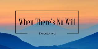 Affidavits, bills of sale, contracts, llc formation, real estate Becoming An Executor Of An Estate When There S No Will Executor Org