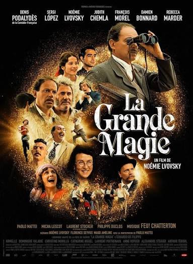La Grande magie - Film 2022 - AlloCiné