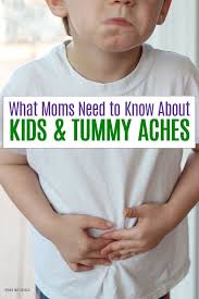 What Moms Need To Know About Kids And Tummy Aches Kids Stomach Ache Tummy Ache Toddler Stomach Ache
