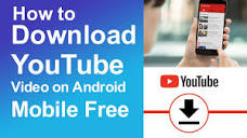 How to download YouTube videos on android mobile - YouTube