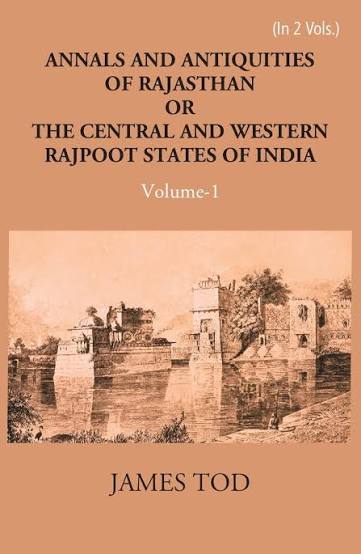 Annals And Antiquities Of Rajasthan Or The Central And Western Rajput States Of India Volume Vol. 2nd Book Online available at rekhtabooks.com