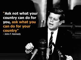 Ask Not What Your Country Can Do For You Ask What You Can Do For You Country John F Kennedy The Best Quo Country Quotes Picture Quotes What You Can Do