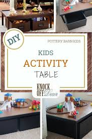 Kids Play Table With Storage Carts Knockoffdecor Com Kids Activity Table Kids Play Table Pottery Barn Kids Diy
