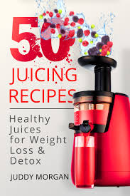 A healthy option is to enjoy these juices a few days a week in replacement of a refined carbohydrate junk food. Smashwords 50 Juicing Recipes Healthy Juices For Weight Loss Detox 1000 Bonus Recipes From All Around The World A Book By Mykola Matushevskyi