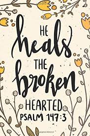 Check spelling or type a new query. He Heals The Broken Hearted Psalm 147 3 Guided Prayer Journal For Christian Women Overcoming From Pain And Hurts Daily Bible Study Planner Sermon Gift Vintage Yellow Wildflowers Design Publishing The Holy