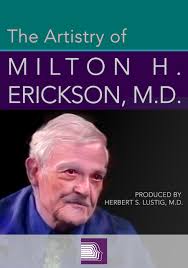 The Artistry of Milton H. Erickson, MD