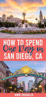 Do You Only Have One Day To Spend In Gorgeous San Diego California If So Do We Have The Itinerary San Diego Travel San Diego Vacation Beach Vacation Travel