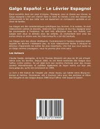18 du pacte) englobe le droit à. Galgo Espanol Le Levrier Espagnol Amazon De Gaede Claudia Ebbrecht Thomas Fremdsprachige Bucher