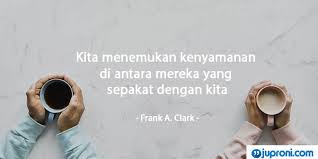 Check spelling or type a new query. 60 Kata Kata Bijak Tentang Kenyamanan Hati Dan Hidup Juproni Quotes