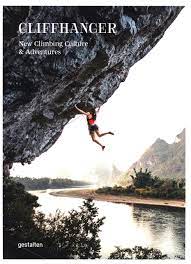 One presented in installments each ending in suspense. Cliffhanger New Climbing Culture Adventures New Climbing And People On The Rocks Gestalten Julie Ellison Amazon De Books