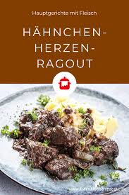 Hahnchenherzen Ragout Frankische Rezepte Rezept In 2020 Rezepte Hauptgerichte Mit Fleisch Hahnchen Herz