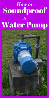 how to soundproof a noisy water pump in a few simple steps sound proofing water pumps soundproofing diy how to soundproof a noisy water pump in