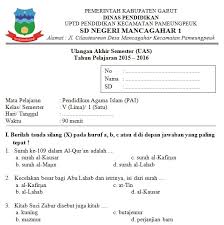 Seleksi tes tulis dilaksanakan pada hari sabtu, 28 januari 2012 di sma insan cendekia al kausar sukabumi pkl. Contoh Soal Uas Sd Kelas 4 Semester 1 Pai Bank Soal Ujian