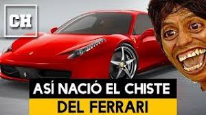 Maybe you would like to learn more about one of these? Chiste Del Ferrari La Mejor Explicacion Rola La Nota Youtube