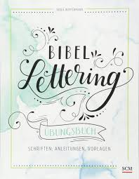Bibel Lettering Ubungsbuch Schriften Anleitungen Vorlagen Amazon De Wippermann Tabea Bucher Fensterbilder weihnachten vorlagen kostenlos patterns templates.
