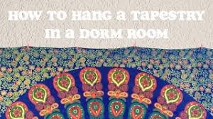 Thanks to the magical powers of youtube and its helpful participants, we have endless hours of videos to. How To Hang A Tapestry In A Dorm Room Without Totally Ruining The Walls