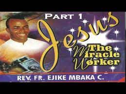 Whether it is free to download jesus the miracle worker part 1 father mbaka mp3? Download Rev Fr Ejike Mbaka Miracle Worker Mp3 Dan Mp4 2018 Asolole Mp3