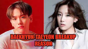Sm entertainment has confirmed that both exo's baekhyun and girls' generation's taeyeon are dating! Why Did Exo S Baekhyun And Girls Generation S Taeyeon Break Up Reason Leaked Iwmbuzz