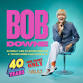 Bob Downe - 40 Ridiculous Years... Live at The Vault