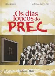 Em guilenor, a data equivalente é 39 de novubro. Os Dias Loucos Do Prec Do 11 De Marco Ao 25 De Novembro De 1975 By Adelino Gomes