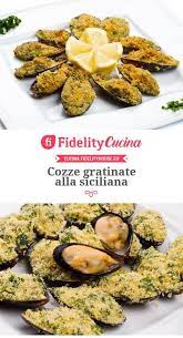 Cozze Gratinate Alla Siciliana Ricetta Ricette Cucinare Il Pesce Suggerimenti Per Cucinare