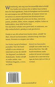 Het arnhem van marcel van roosmalen (2015, verzamelbundel) de pootjes zitten er nog aan en andere arnhemse verhalen (2016, verzamelbundel) als het maar niet op ons lijkt (samen met eva hoeke) (2017, verzamelbundel) je moet opschrijven dat hier niets gebeurt (2018, verzamelbundel) De Stad De Kroeg En De Man Amazon De Hoeke Eva Fremdsprachige Bucher