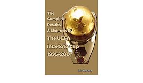 The uefa intertoto cup (abbreviated as ui cup), originally called the international football cup, was a summer football competition for european clubs like uefa champions league, the uefa cup and until 1999, the cup winners' cup. The Complete Results Line Ups Of The Uefa Intertoto Cup 1995 2001 9781862232440 Amazon Com Books