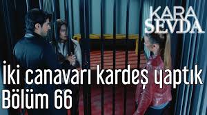 Son bölümü izlemek ve yeni bölümleri kaçırmamak için tıkla! Engedely Kellene Haz Kara Sevda 66 Puppetguild Org