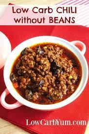 A Low Carb Chili Recipe That S Easy To Make And Full Of Flavor This Beanless Chili Can Be Made Mild Low Carb Chili Low Carb Chili Recipe Low Carb Keto Recipes