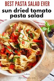Best Italian Pasta Salad With Sun Dried Tomatoes The Fresh Cooky Recipe In 2020 Best Pasta Salad Tomato Pasta Salad Pasta Salad