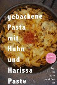 Leckeres Nudel Rezept Pasta Aus Dem Ofen Mit Huhn Pilzen Und Harissa Rezept Lebensmittel Essen Rezepte Harissa