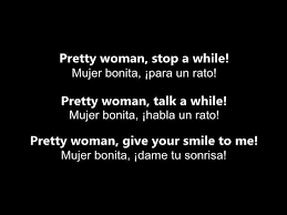 Pretty Woman Mujer Bonita Roy Orbison Letra En Ingles Y Espanol Youtube