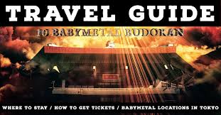 The worldwide rock and metal places guide! Travel Guide For The 10 Babymetal Budokan Shows Unofficial Babymetal News