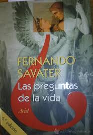 Las preguntas de la vida. Las Preguntas De La Vida Fernando Savater Vendido En Venta Directa 18466136