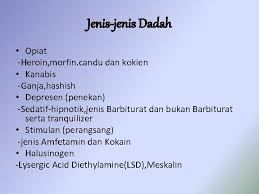 Pil ada didalam bermacam bentuk dan warna. Apa Itu Dadah Dadah Ialah Sebarang Bahan Kimia