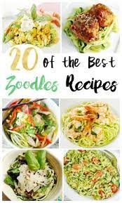 20 Delicious Zoodle Recipes Zoodle Recipes Vegetarian Recipes Recipes