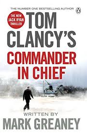 Ebook Tom Clancy S Commander In Chief Inspiration For The Thrilling Amazon Prime Series Jack Ryan Online Tom Clancy Livre Gratuit En Francais Telechargement