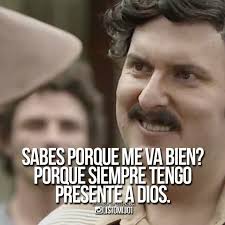 Frases En Imagenes De Pablo Escobar Con Imagenes Pablo Escobar Frases Frases Frases Inspiradoras
