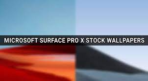 Download Microsoft Surface Pro X Wallpapers Microsoft Surface Pro Microsoft Surface Surface Pro